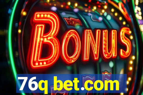 76q bet.com